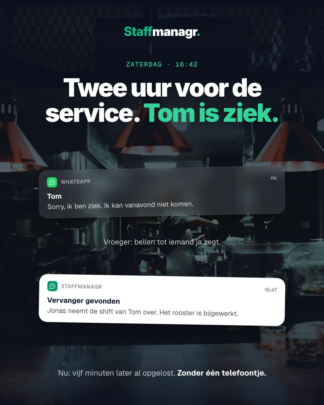 Advertentie voor Staffmanagr: twee uur voor de service, Tom is ziek